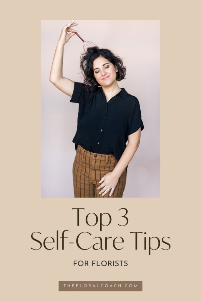 Amy Balsters smiles while playing with her hair and image overlaid with text that reads Top 3 Self-Care Tips for Florists.
